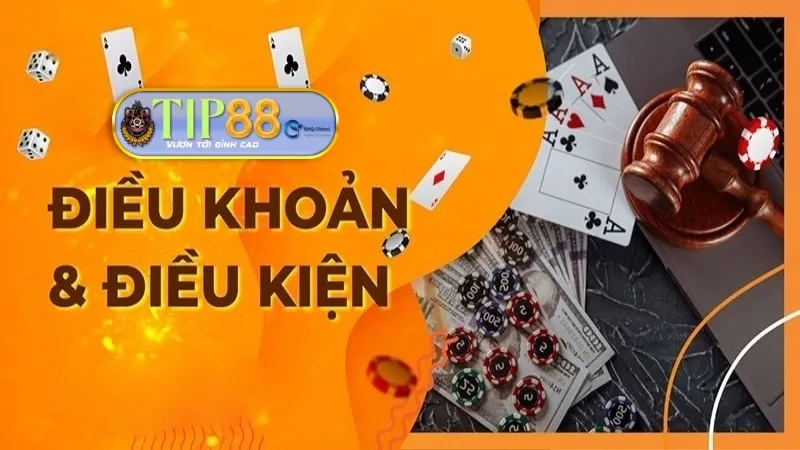 Đăng ký Tip88 cần đọc kỹ điều khoản & điều kiện